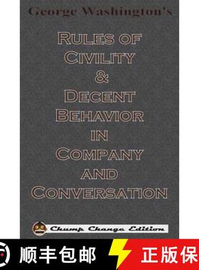 预订 George Washington's Rules of Civility & Decent Behavior in Company and Conversation (Chump Chang... [9781640320390]