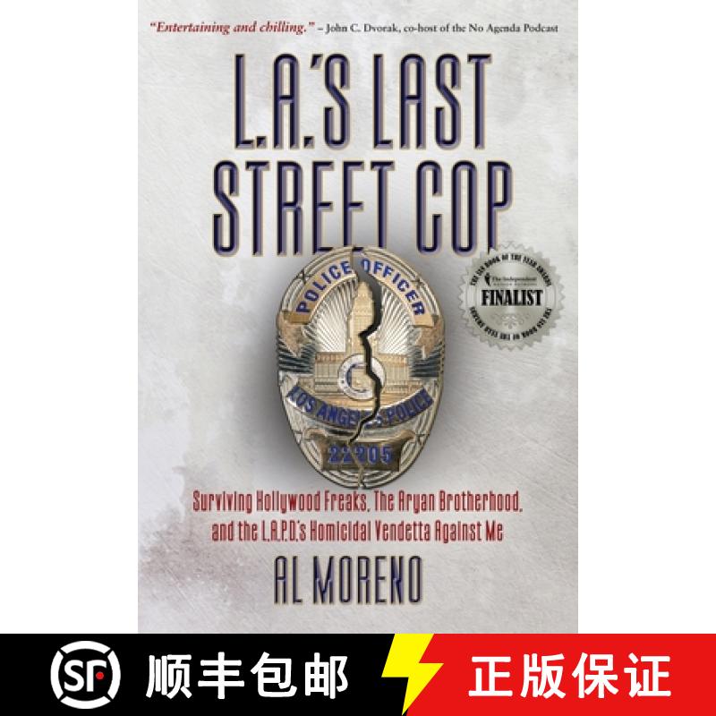 【3-4周达】L.A.'s Last Street Cop: Surviving Hollywood Freaks, the Aryan Brotherhood, and the L.A.P.D... [9781734449709]