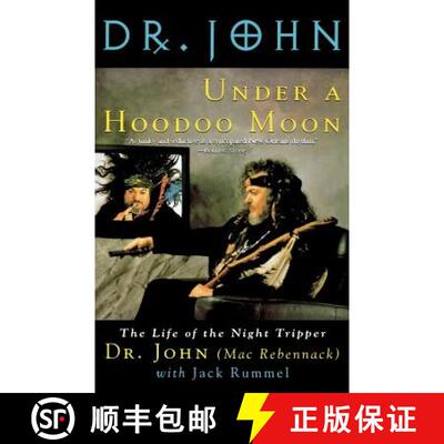 【3-4周达】Under a Hoodoo Moon: The Life of the Night Tripper [9780312131975]