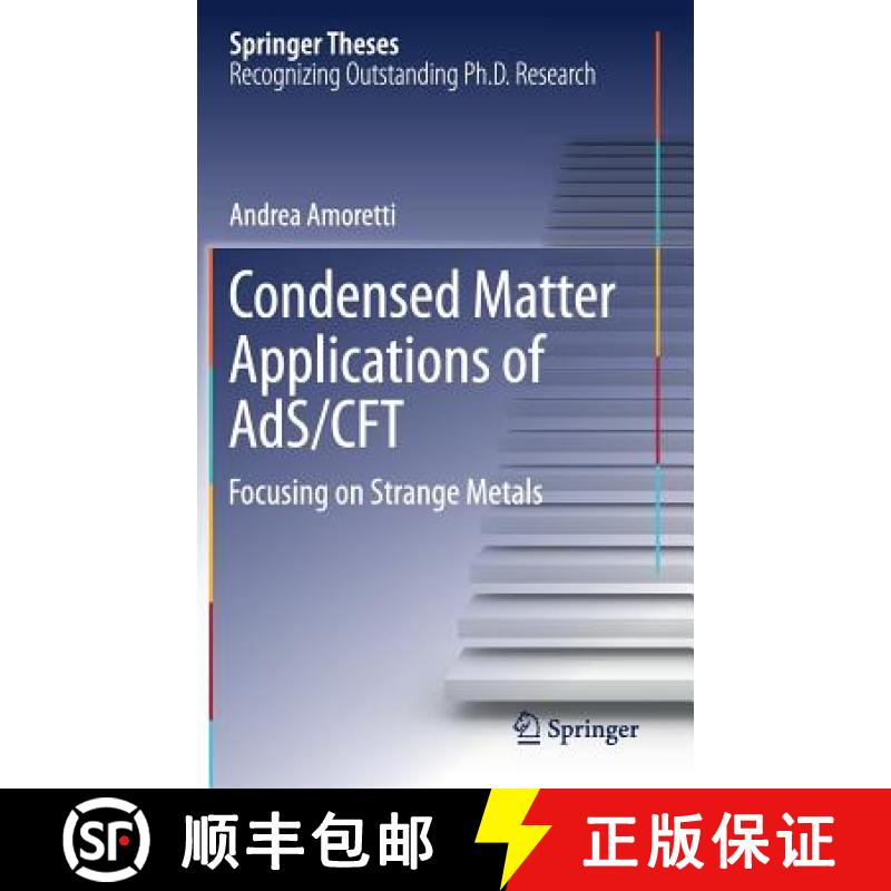 【3-4周达】Condensed Matter Applications of AdS/CFT : Focusing on Strange Metals [9783319618746]