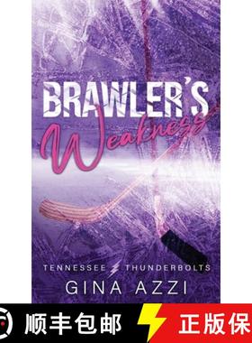 预订 Brawler's Weakness: A Grumpy/Sunshine Hockey Romance [9781954470606]
