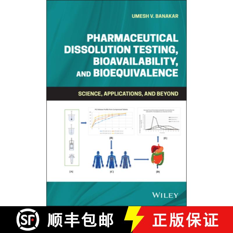 【4周达】Pharmaceutical Dissolution Testing, Bioavailability, and Bioequivalence - Science, Applicati... [9781119634607]
