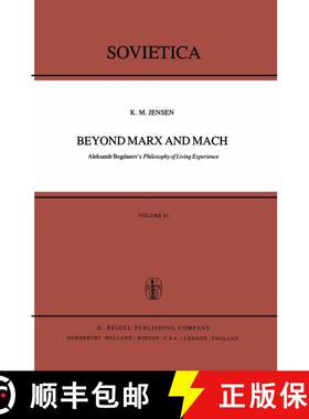 【3-4周达】Beyond Marx and Mach : Aleksandr Bogdanov's Philosophy of Living Experience [9789400998810]