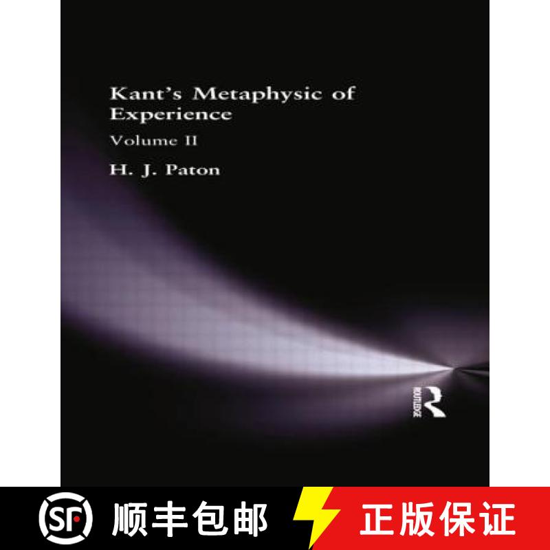 【3-4周达】Kant's Metaphysic of Experience: A Commentary on the First Half of the Kritik Der Reinen V... [9781138870970]