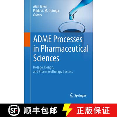 【3-4周达】精装 ADME Processes in Pharmaceutical Sciences : Dosage, Design, and Pharmacotherapy Success [9783319995922]
