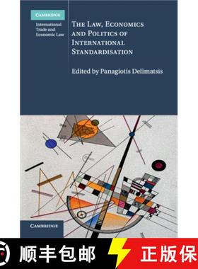 【3-4周达】The Law, Economics and Politics of International Standardisation [9781107571945]