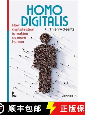 【3-4周达】Homo Digitalis : How digitalisation is making us more human [9789401485623]