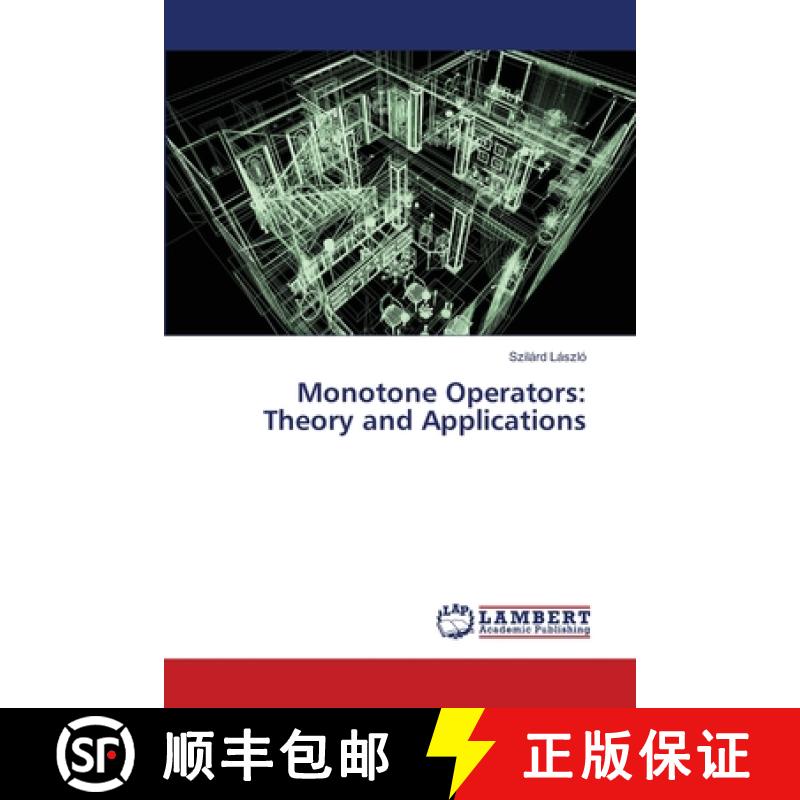 预订 Monotone Operators: Theory and Applications [9783659497636]