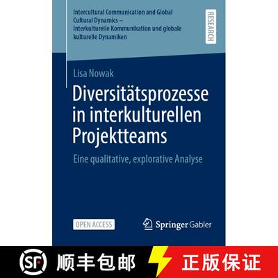 【3-4周达】Diversitätsprozesse in interkulturellen Projektteams : Eine qualitative, explorative Analyse [9783658493660]