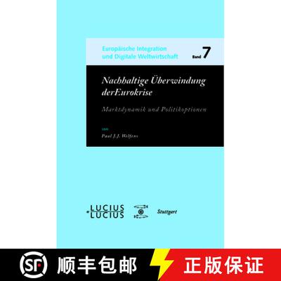 【3-4周达】Nachhaltige UEberwindung der Eurokrise: Marktdynamik Und Politikoptionen [9783828205826]