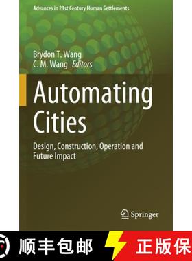 【3-4周达】Automating Cities : Design, Construction, Operation and Future Impact [9789811586729]