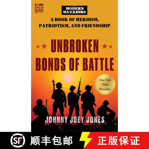 【3-4周达】精装 Unbroken Bonds of Battle: A Modern Warriors Book of Heroism, Patriotism, and Friendship [9780063226081]