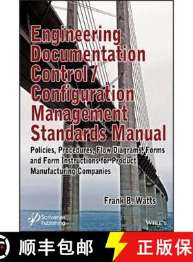 【3-4周达】Engineering Documentation Control/Configuration Management Standards Manual [Wiley工业工程] [9781119479031]