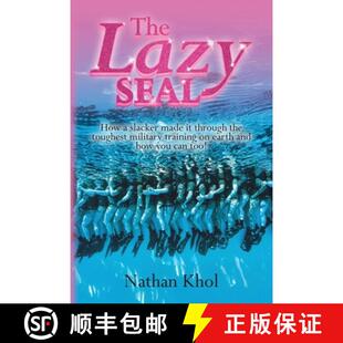 【3-4周达】The Lazy SEAL: How a slacker made it through the toughest military training on earth and h... [9798318813283]