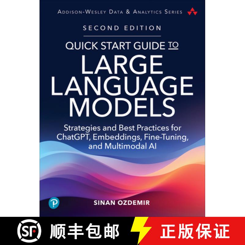 【3-4周达】Quick Start Guide to Large Language Models: Strategies and Best Practices for ChatGPT, Emb... [9780135346563]