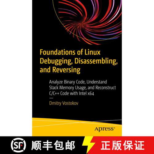【3-4周达】Foundations of Linux Debugging, Disassembling, and Reversing: Analyze Binary Code, Underst... [9781484291528]