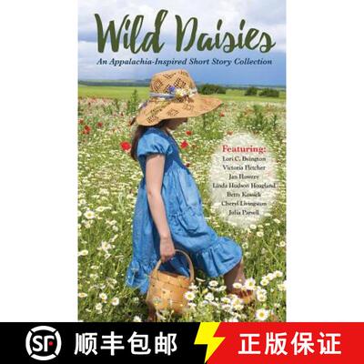 预订 Wild Daisies: An Appalachia-Inspired Short Story Collection [9781945619595]