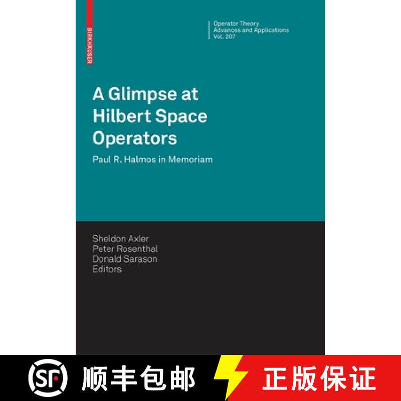 【3-4周达】A Glimpse at Hilbert Space Operators : Paul R. Halmos in Memoriam [9783034803106]