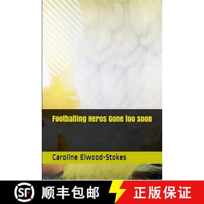 【3-4周达】Footballing Heros  Gone too soon [9781471029486]