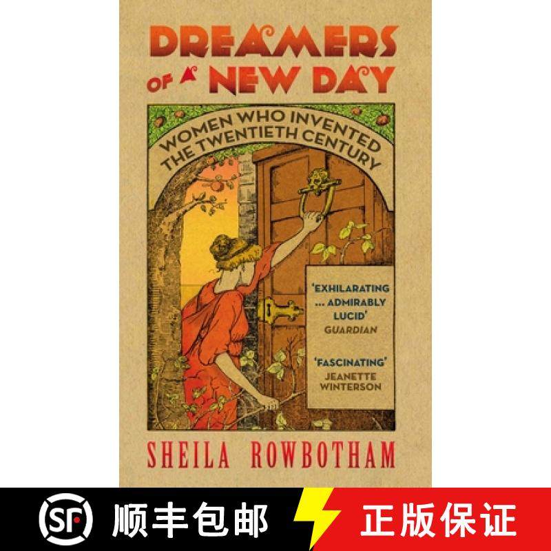 预订 Dreamers of a New Day: Women Who Invented the Twentieth Century [9781844677030]