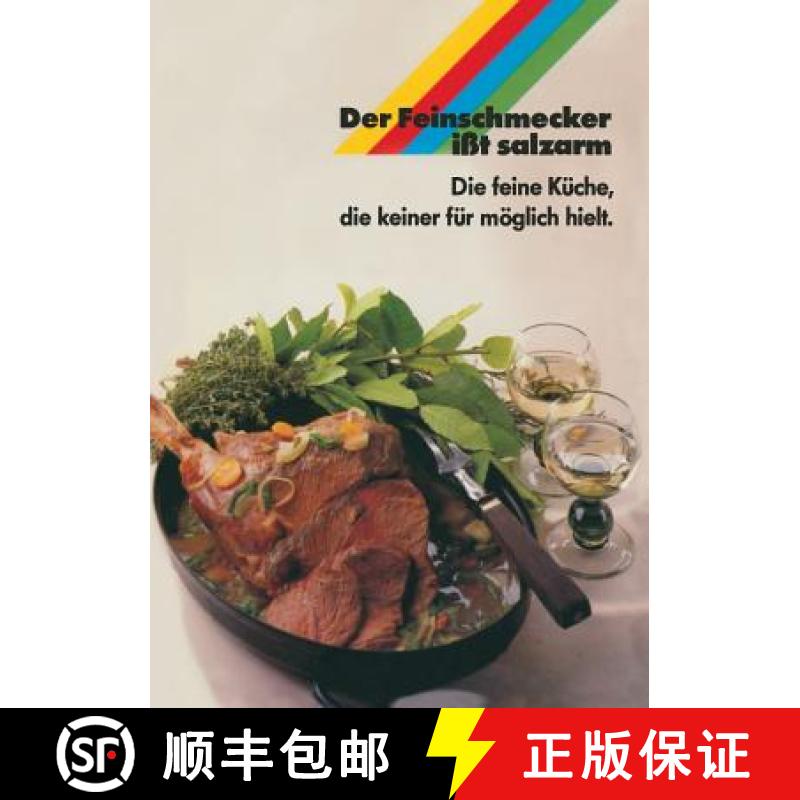 【3-4周达】Der Feinschmecker ißt salzarm : Die feine Küche die keiner für möglich hielt [9783322990358]