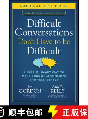 【3-4周达】Difficult Conversations Don't Have to Be Difficult: A Simple, Smart Way to Make Your Relat... [9781394187171]