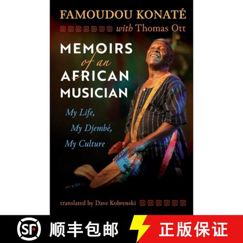 【3-4周达】Memoirs of an African Musician: My Life, My Djembé, My Culture [9798985428728]