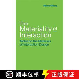【3-4周达】精装 The Materiality of Interaction – Notes on the Materials of Interaction Design [9780262037518]