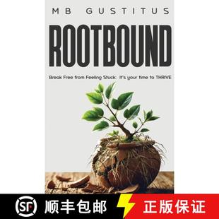 Time 3周达 Free Break Feeling Your Rootbound Stuck. 9798992829617 Thrive from