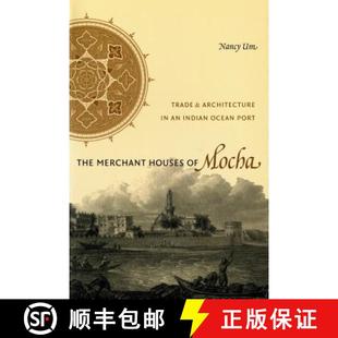 Indian Mocha Houses The Ocean Trade Port Architecture Merchant 4周达 9780295989112 and