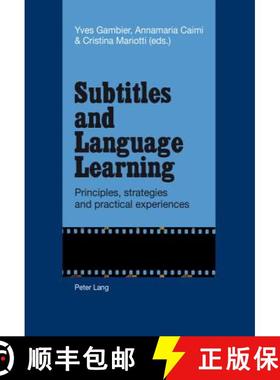预订 Subtitles and Language Learning; Principles, strategies and practical experiences [9783034315296]