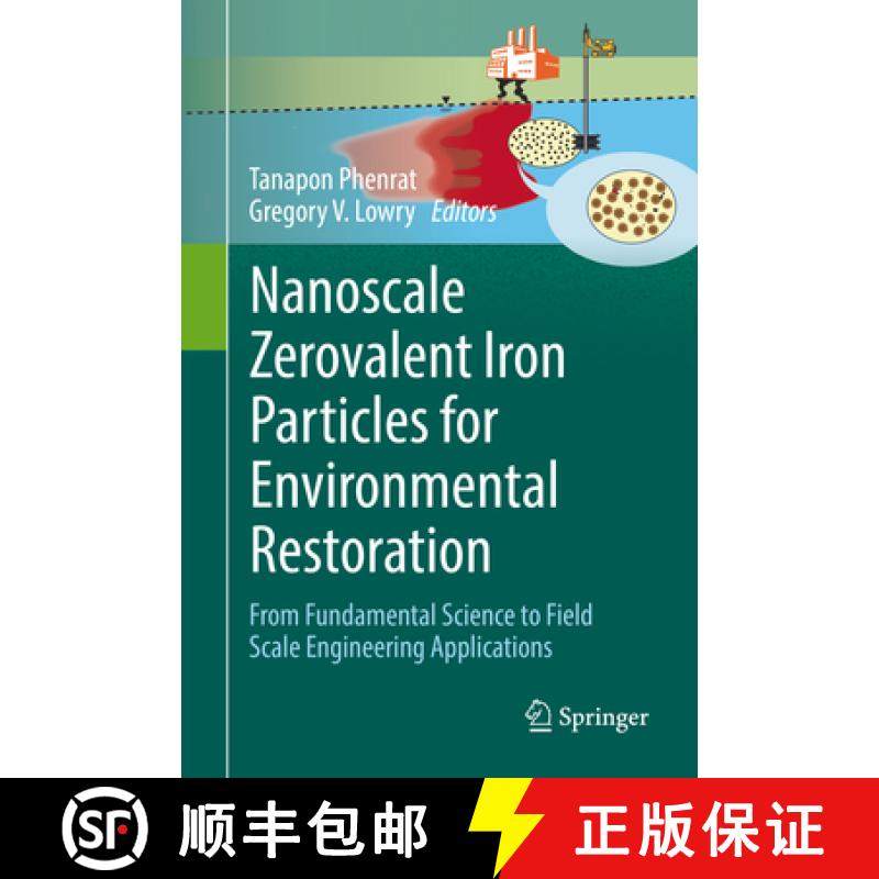 【3-4周达】Nanoscale Zerovalent Iron Particles for Environmental Restoration: From Fundamental Scienc... [9783319953380]