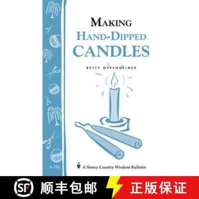 【3-4周达】Making Hand-Dipped Candles: Storey's Country Wisdom Bulletin A-192 [9781580172059]