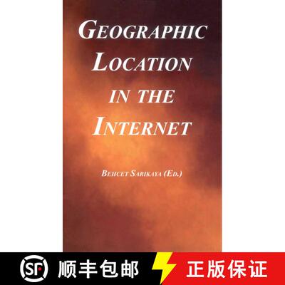 【3-4周达】Geographic Location in the Internet (Softcover reprint of the original 1st ed. 2002) (Soft... [9781475775488]
