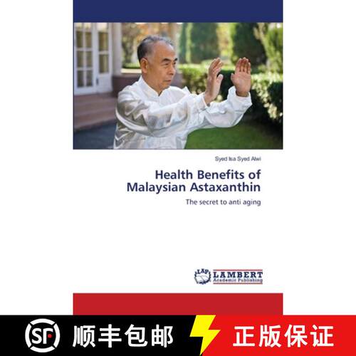 预订 Health Benefits of Malaysian Astaxanthin [9786139843565]
