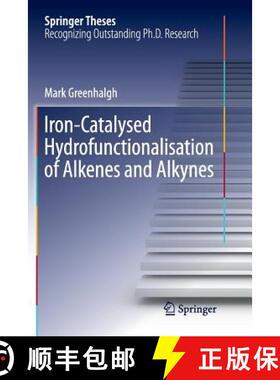 【3-4周达】Iron-Catalysed Hydrofunctionalisation of Alkenes and Alkynes (Softcover reprint of the ori... [9783319815688]