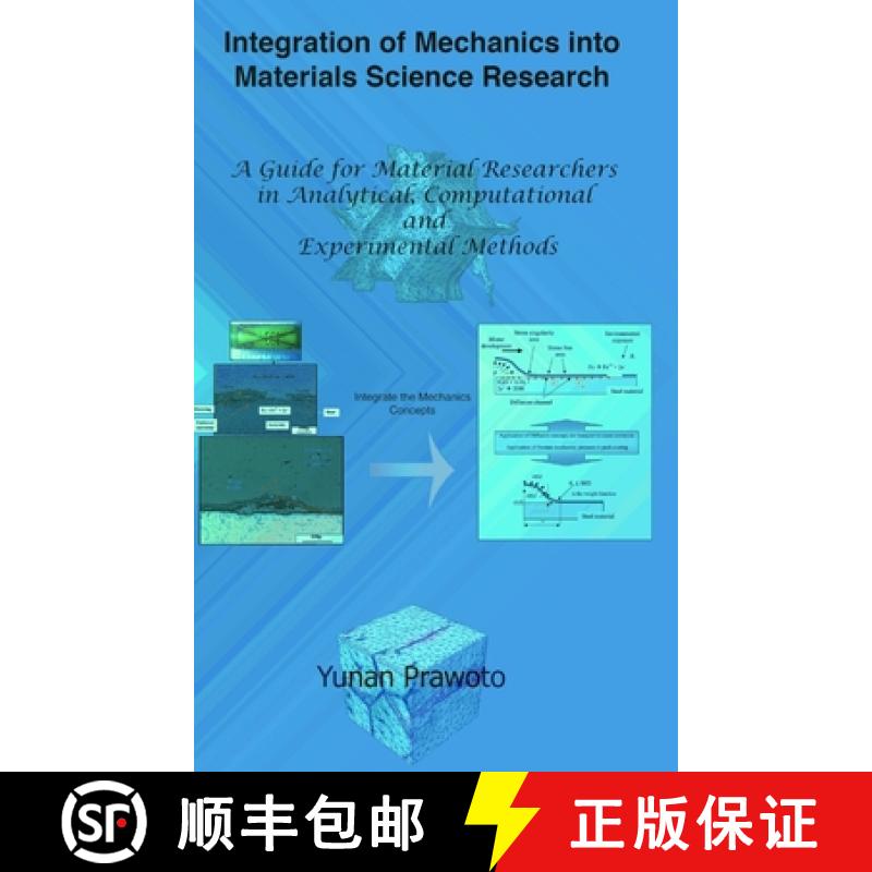 【2-3周达】Integration of Mechanics into Materials Science Research: A Guide for Material Researchers... [9781300712350]