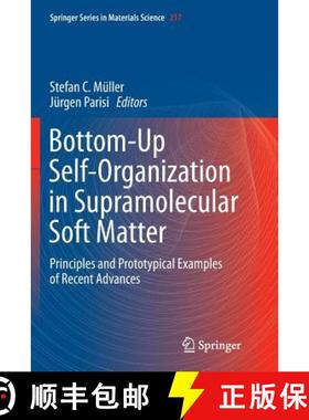 【3-4周达】Bottom-Up Self-Organization in Supramolecular Soft Matter : Principles and Prototypical Ex... [9783319369754]