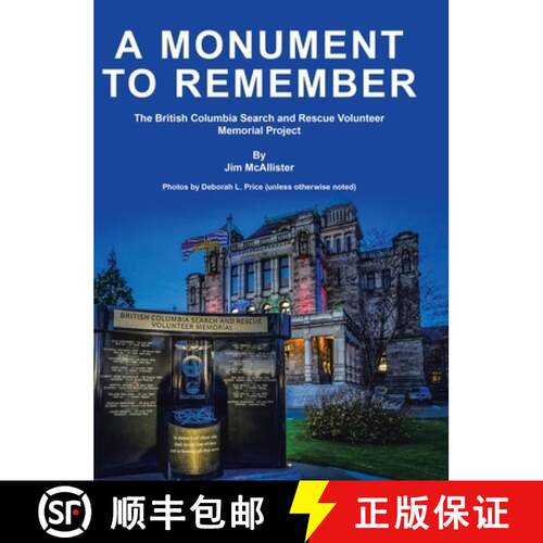 【3-4周达】精装 A Monument To Remember: The British Columbia Search and Rescue Volunteer Memorial Pro... [9780228896890]