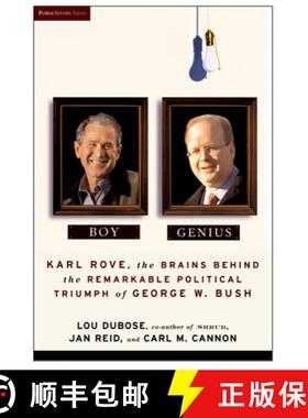 【3-4周达】Boy Genius: Karl Rove, the Architect of George W. Bush's Remarkable Political Triumphs [9781586483364]