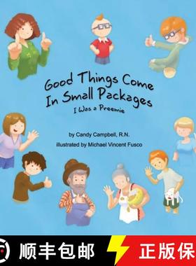 预订 Good Things Come In Small Packages: I Was A Preemie [9781733844512]