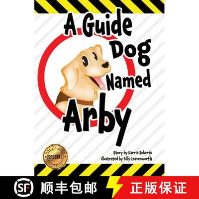 【3-4周达】精装 A Guide Dog Named Arby [9781683143499]