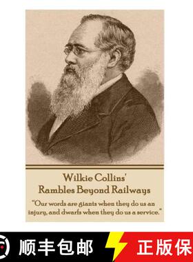 【3-4周达】Rambles Beyond Railways: Our words are giants when they do us an injury, and dwarfs when t... [9781783947669]