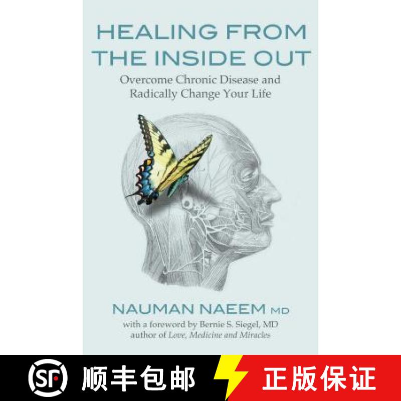 【3-4周达】Healing from the Inside Out : Overcome Chronic Disease and Radically Change Your Life [9781844097364]