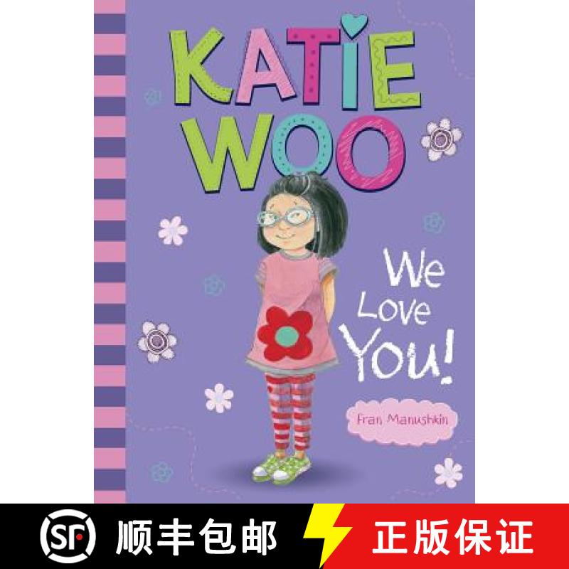 预订 Katie Woo, We Love You! [9781515822776]