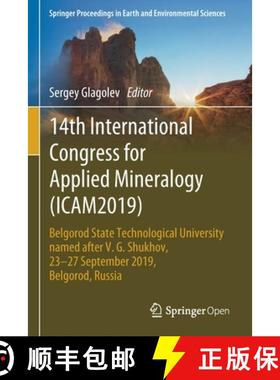 【3-4周达】14th International Congress for Applied Mineralogy (ICAM2019): Belgorod State Technologica... [9783030229764]