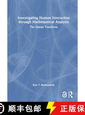 【3-4周达】Investigating Human Interaction through Mathematical Analysis: The Queue Transform [9781032350745]