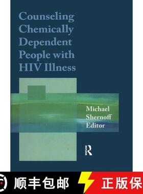 【3-4周达】Counseling Chemically Dependent People with HIV Illness [9781560242598]