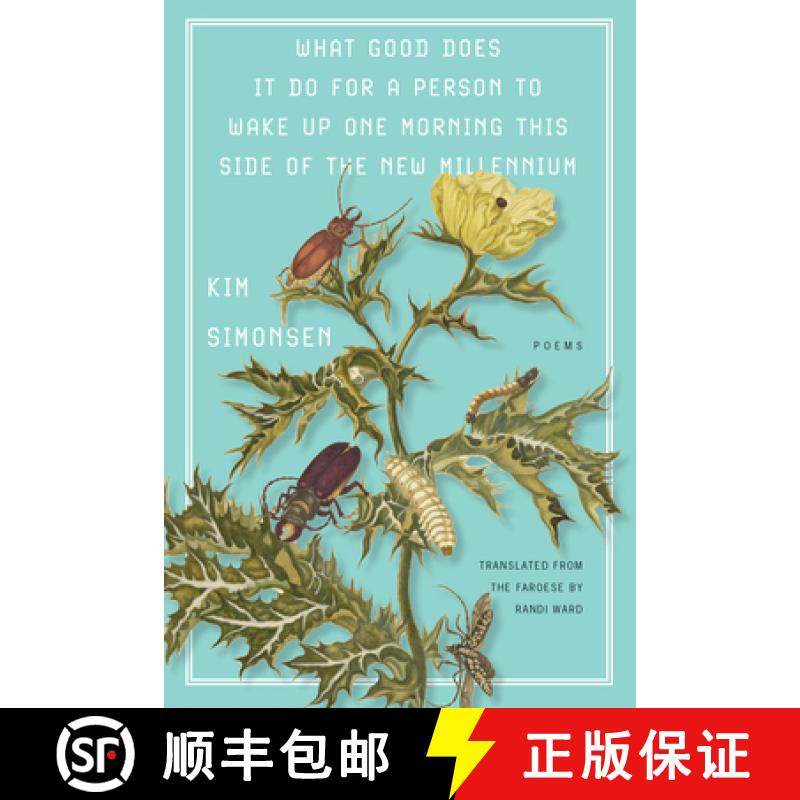 【3-4周达】What Good Does It Do for a Person to Wake Up One Morning This Side of the New Millennium [9781646053728]