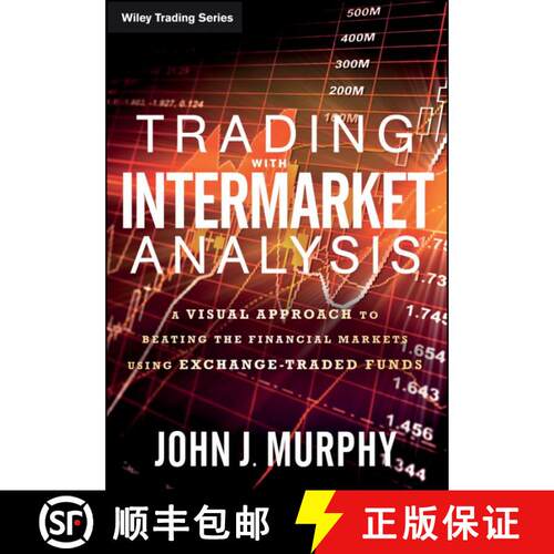 【3-4周达】Trading With Intermarket Analysis: A Visual Approach To Beating The Financial Markets Usin... [9781119210016]